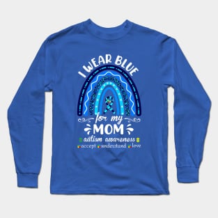 I wear Blue For my Mom Long Sleeve T-Shirt